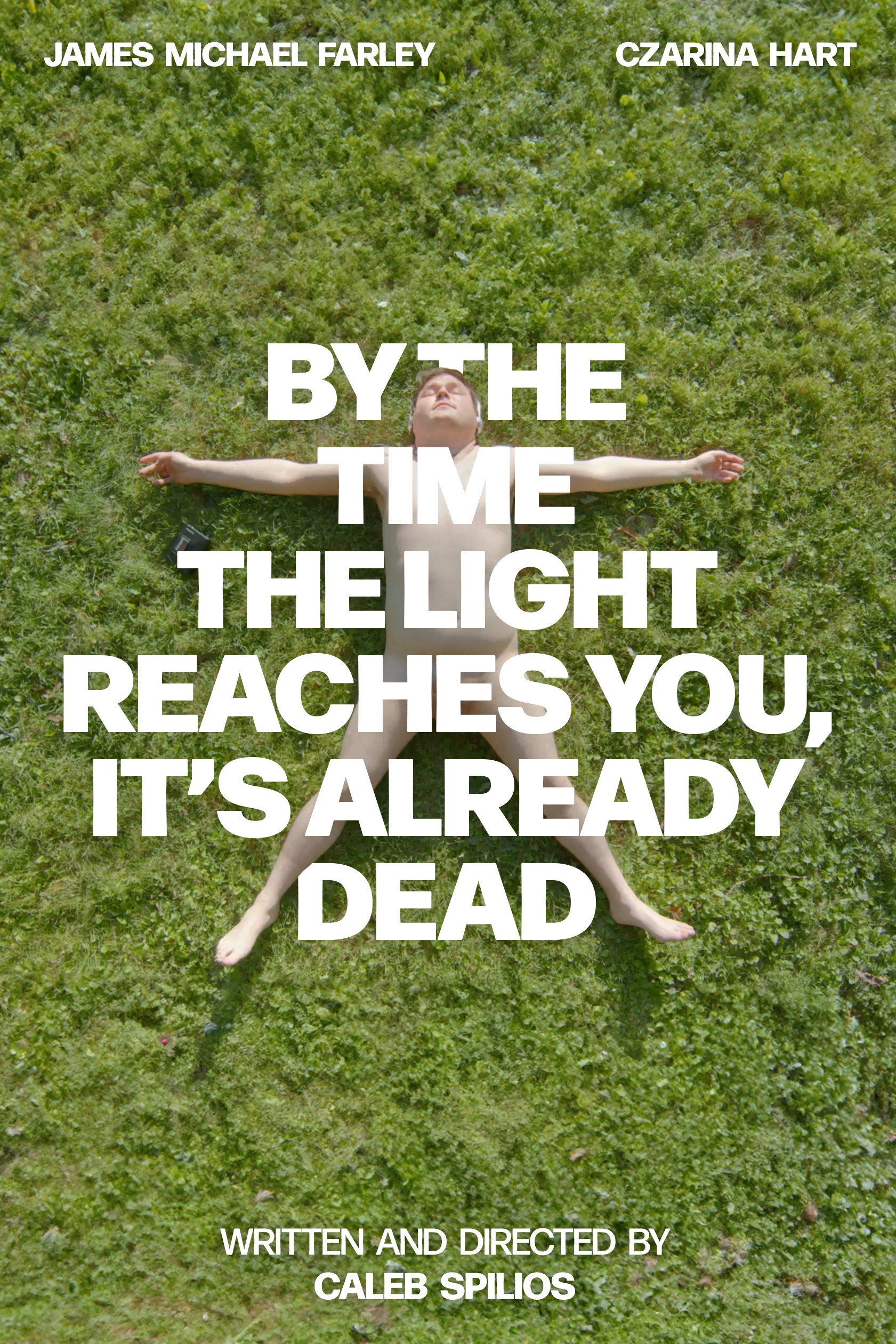 By the Time the Light Reaches You, It’s Already Dead