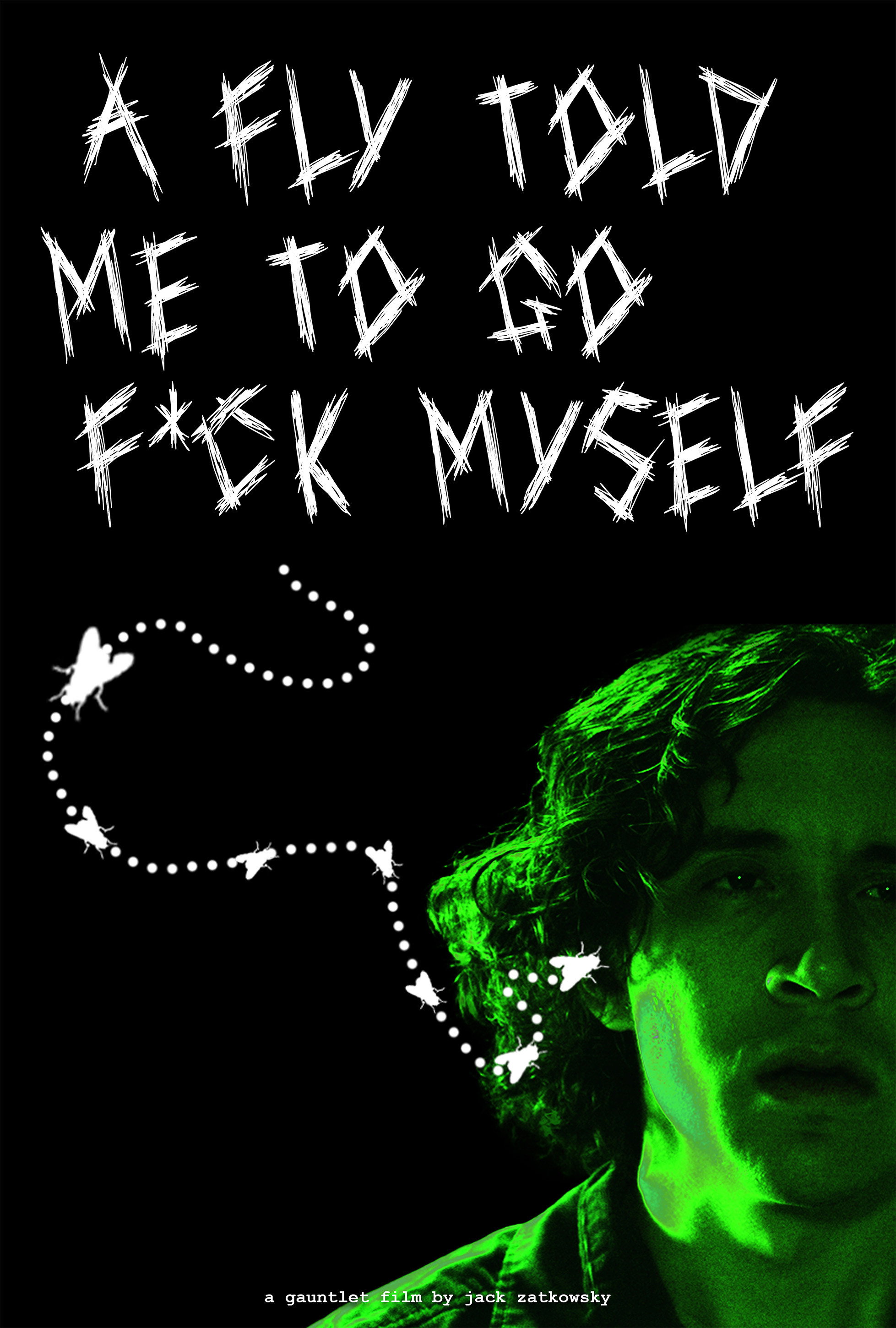A Fly Told Me to Go F*ck Myself