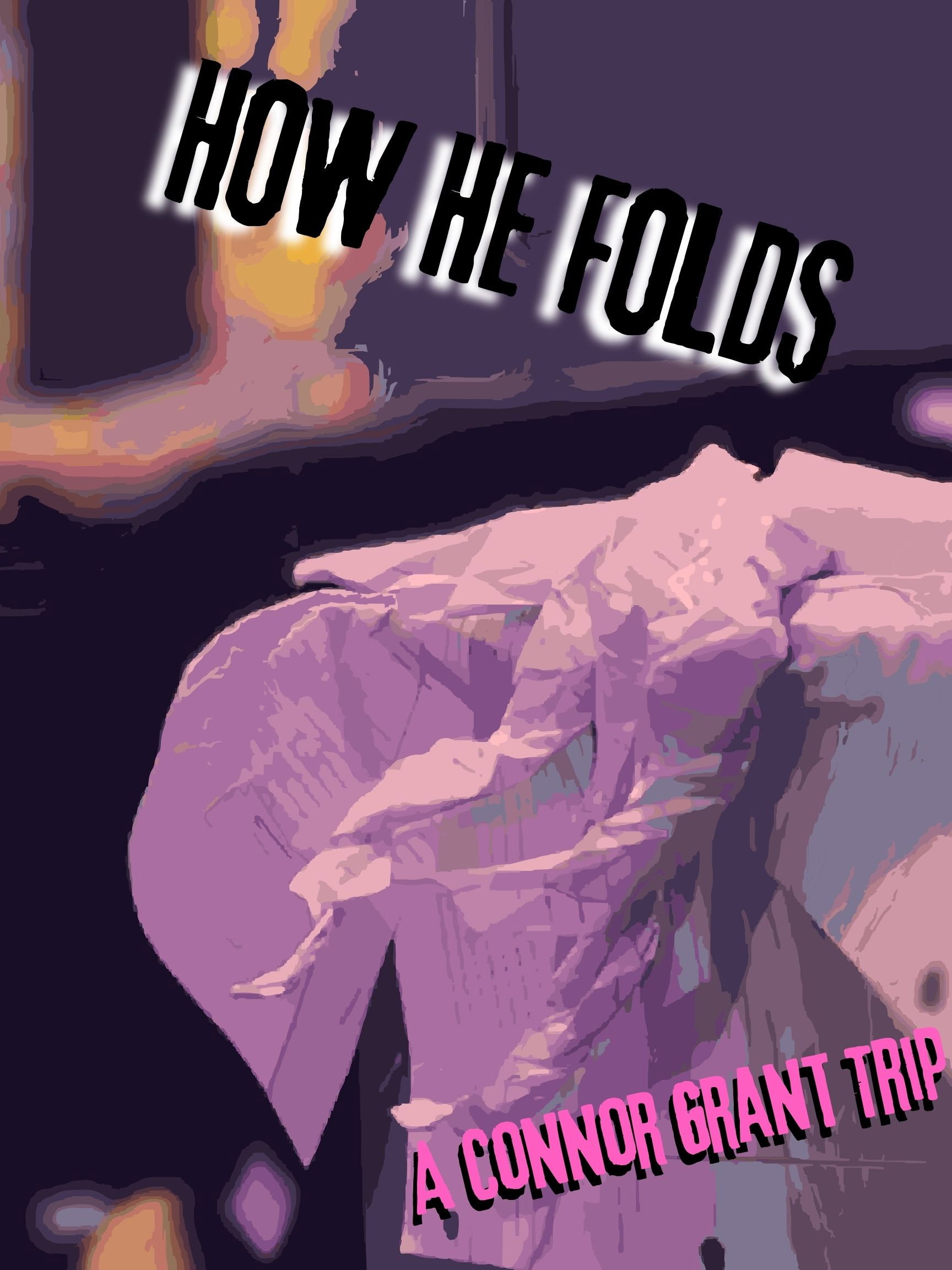 How He Folds