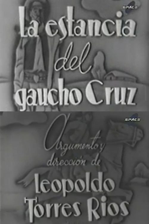 La estancia del gaucho Cruz