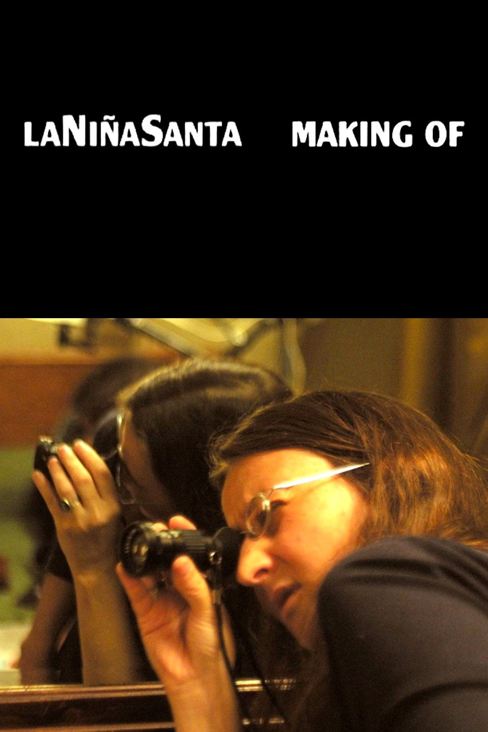 The Holy Girl: Making Of