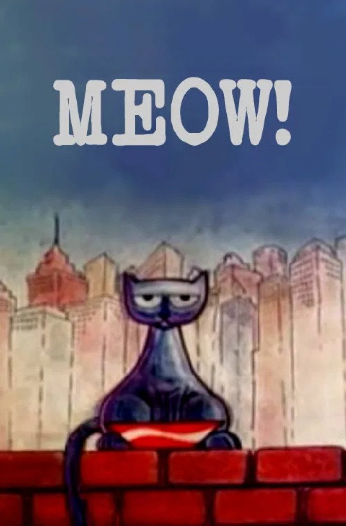 Meow!