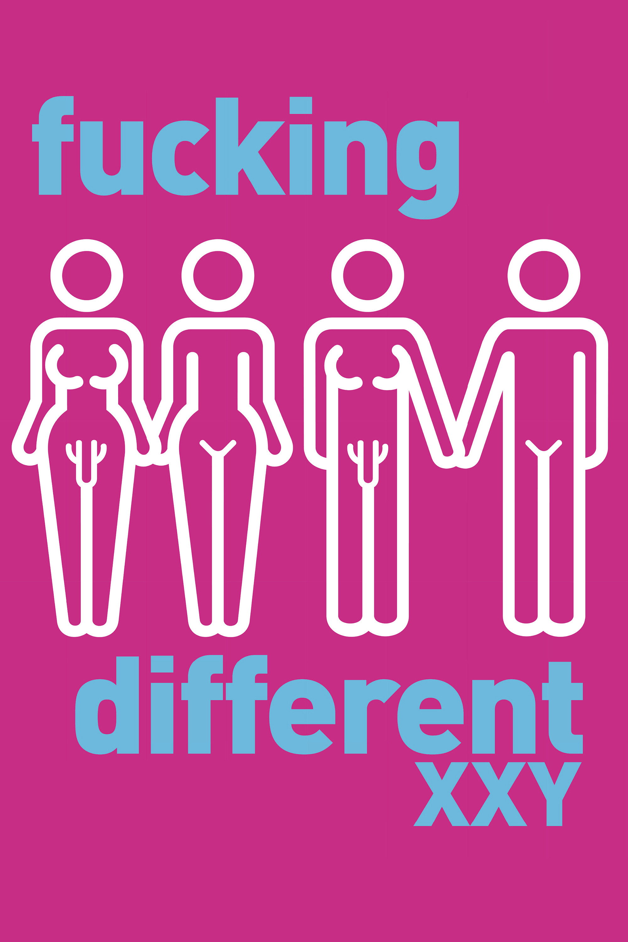 Fucking Different XXY