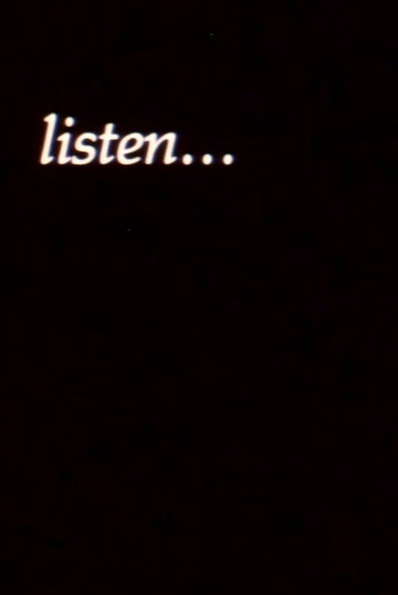 listen...