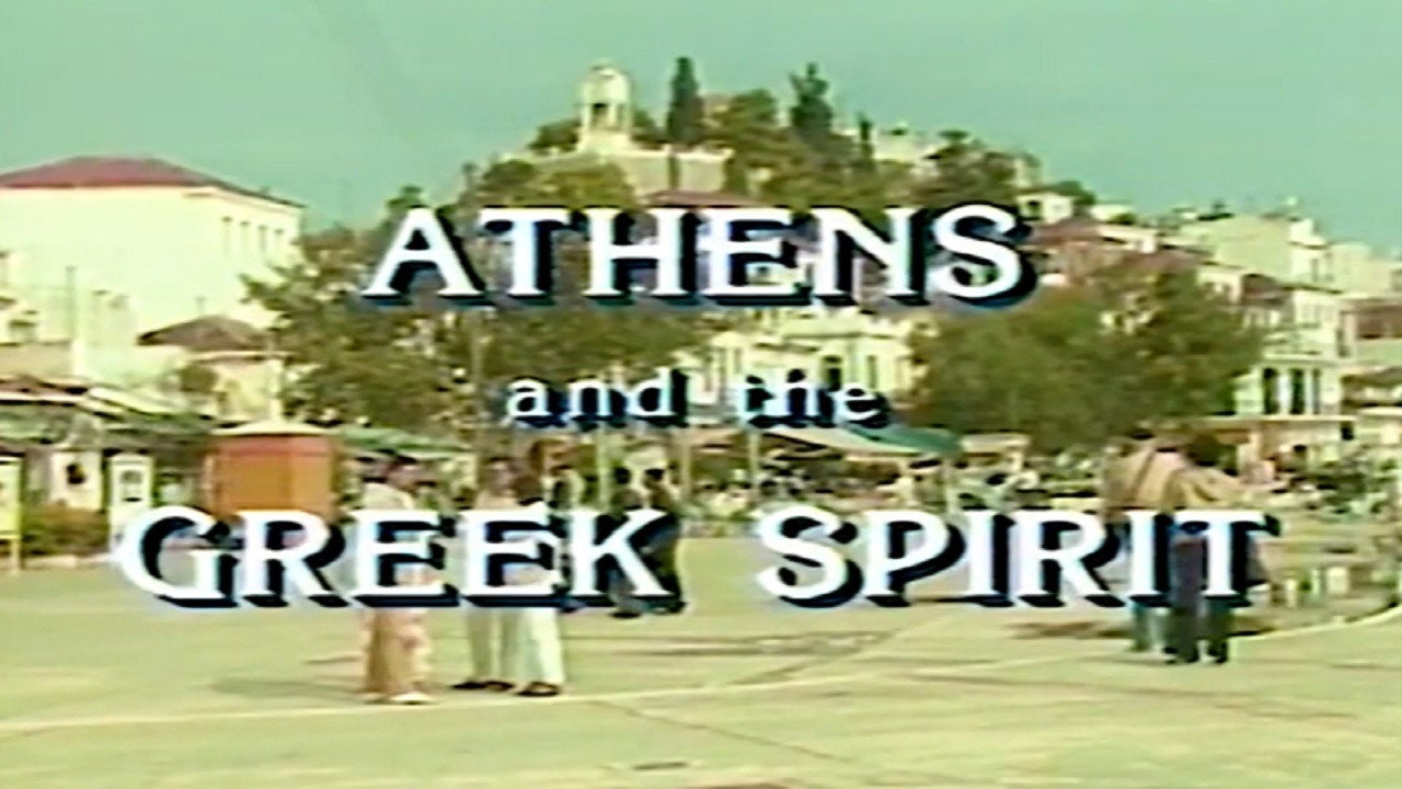 Athens and the Greek Spirit