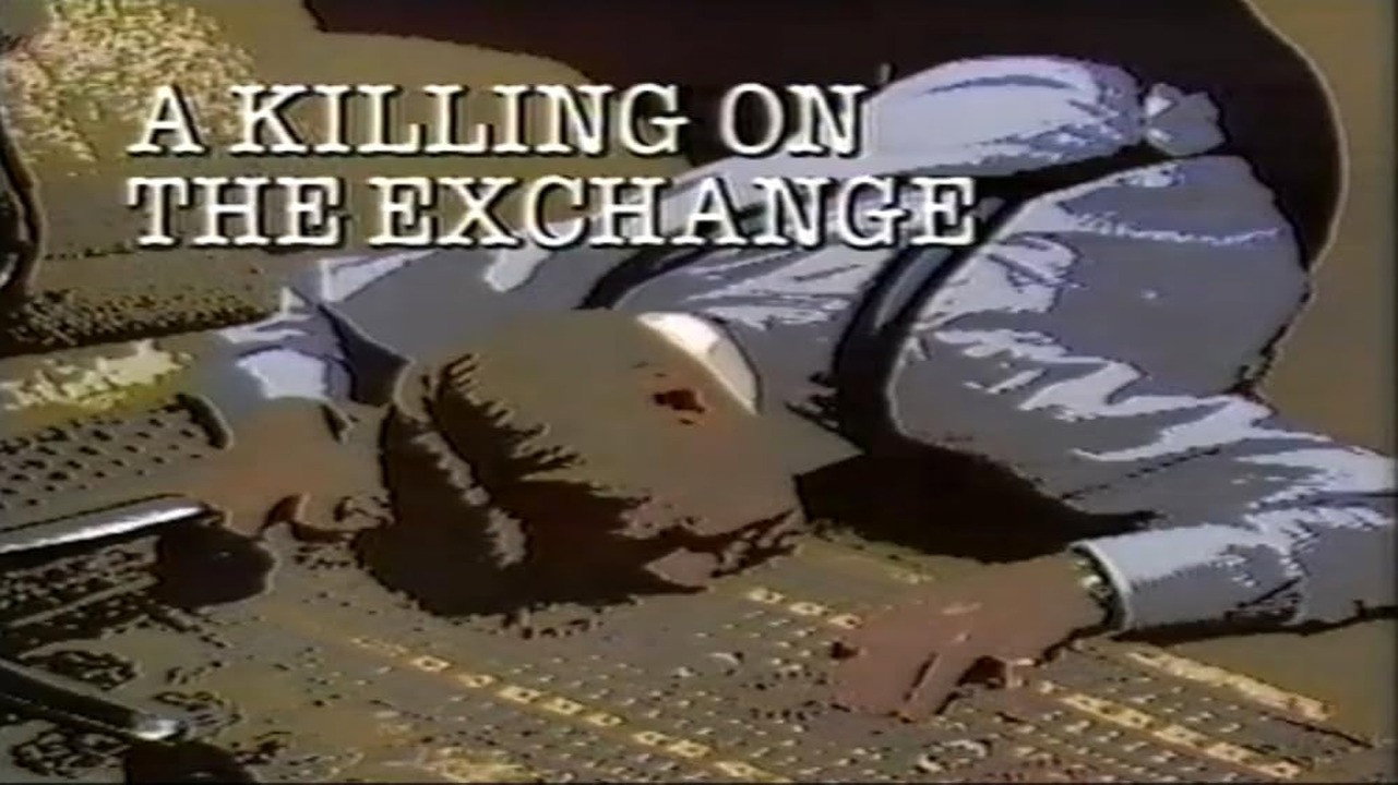 A Killing on the Exchange