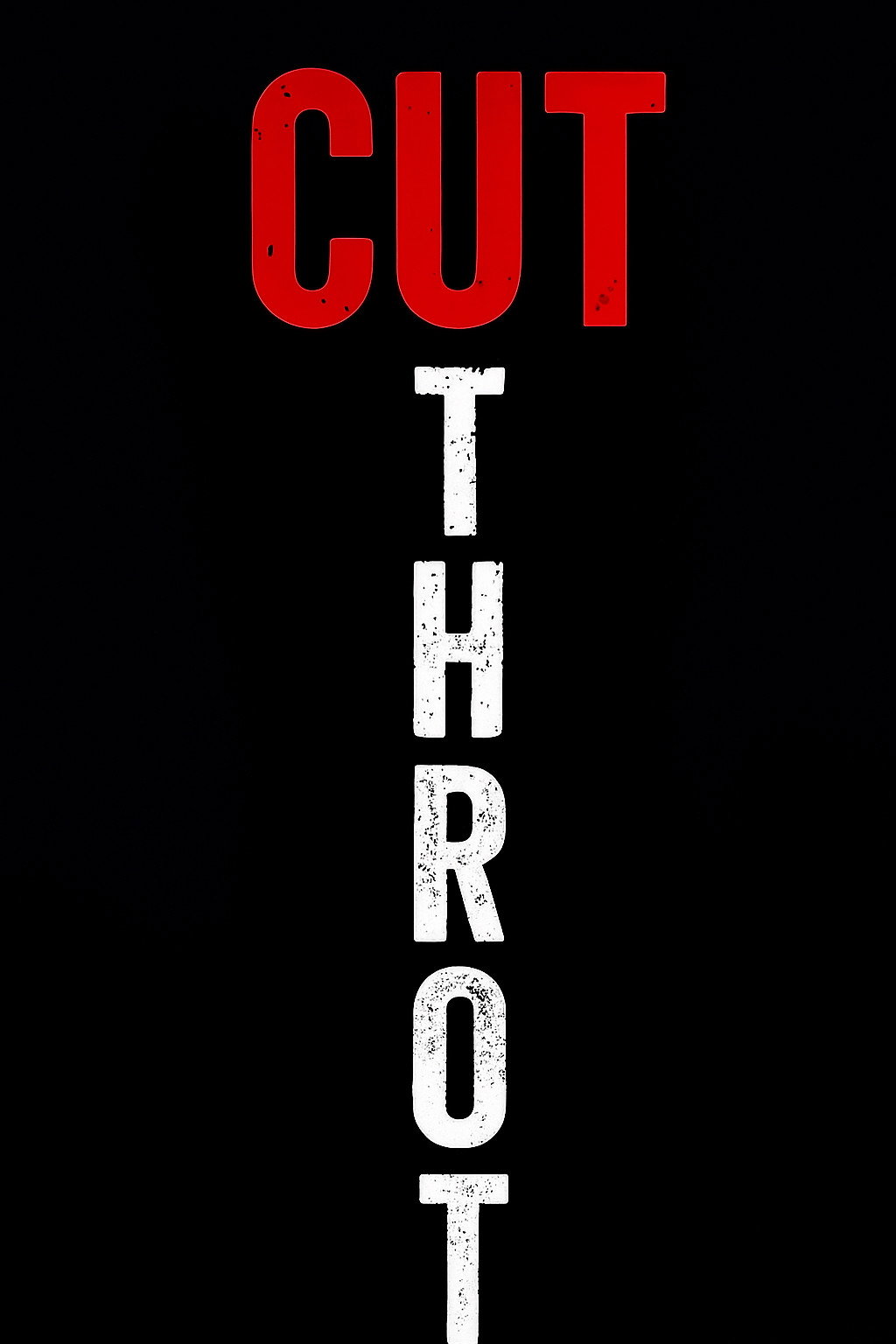 Cut/Throat
