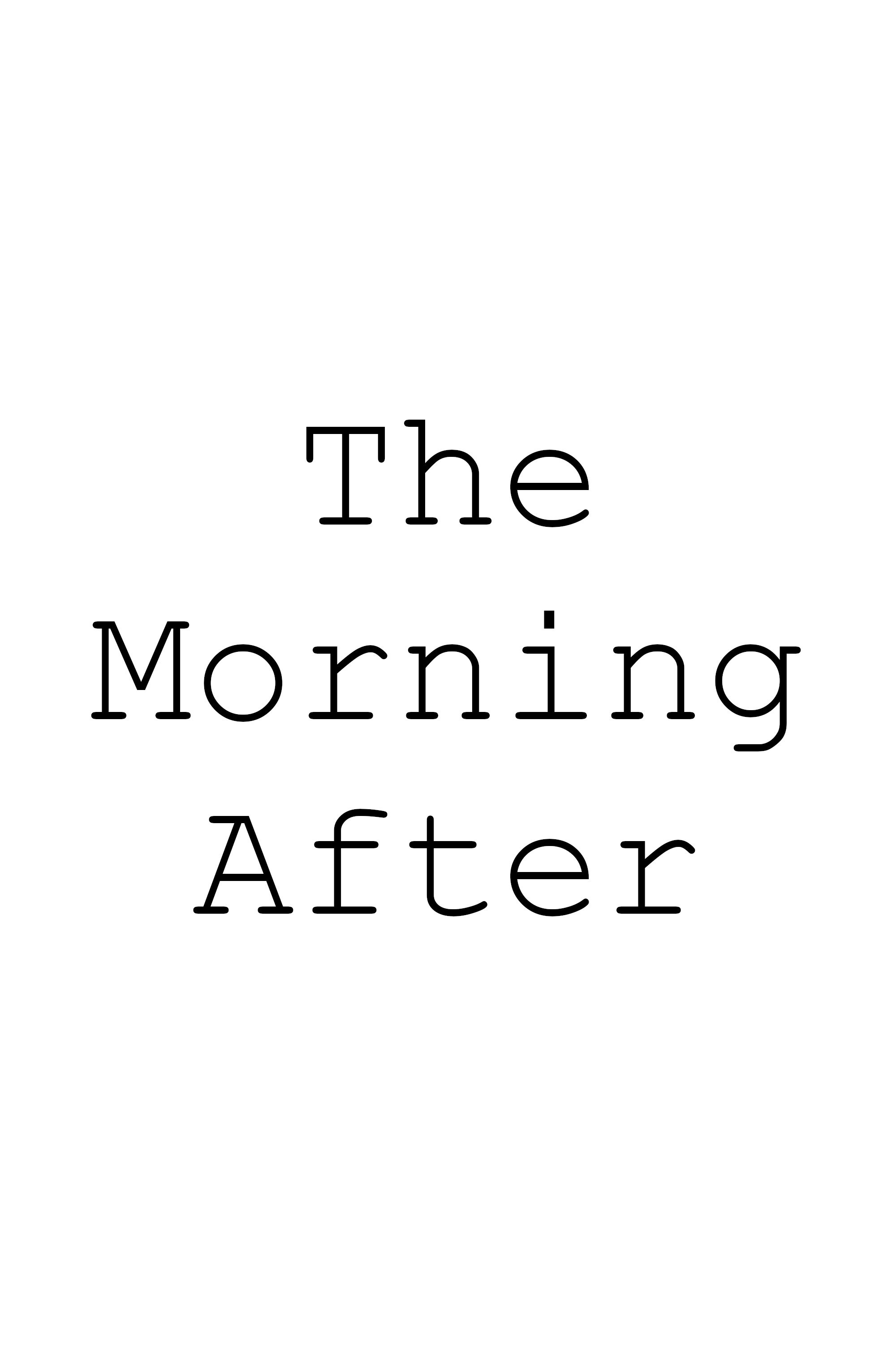 The Morning After