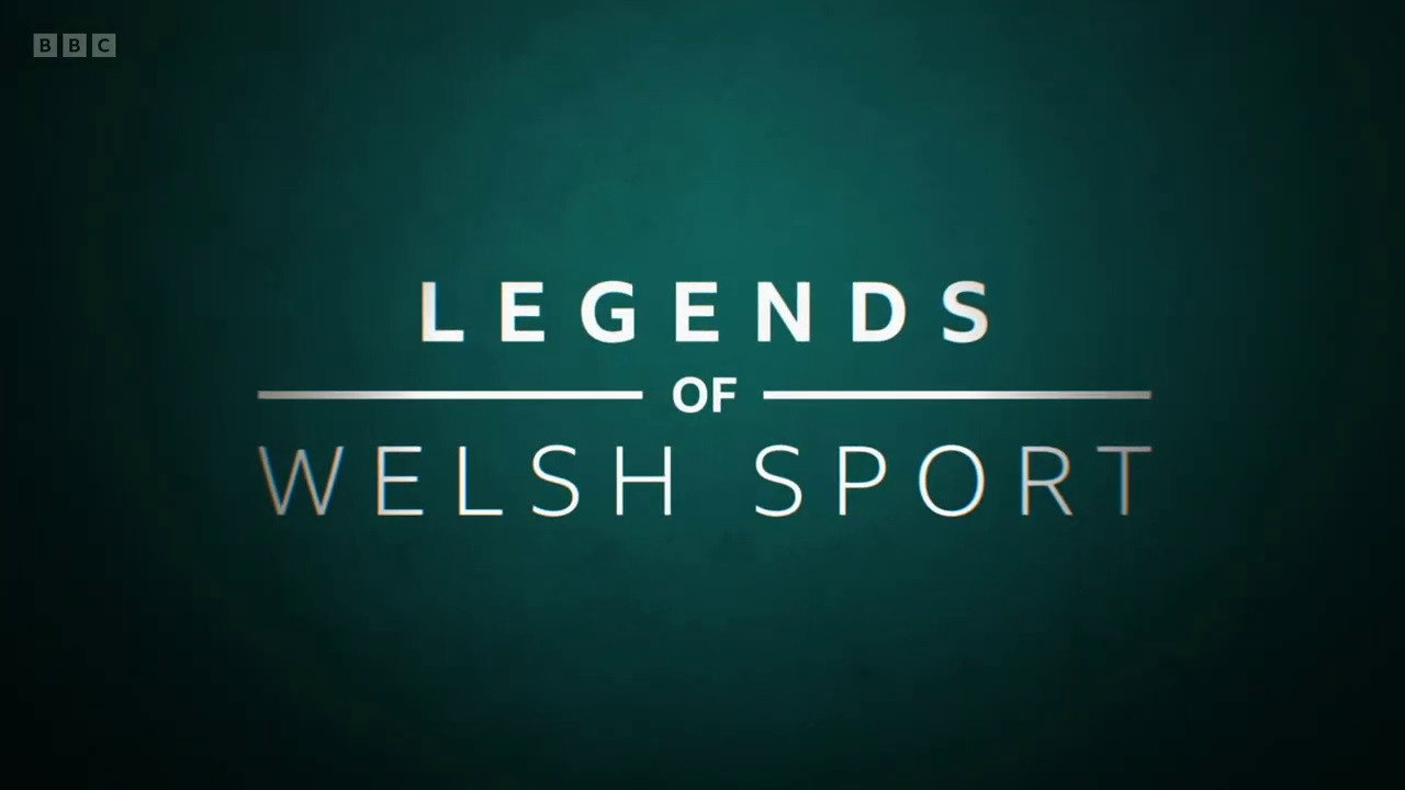 Legends of Welsh Sport