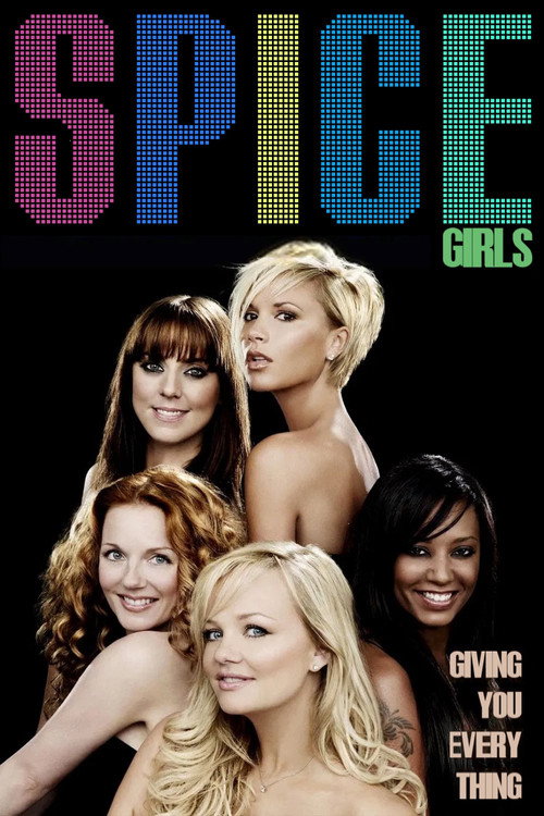 Spice Girls: Giving You Everything