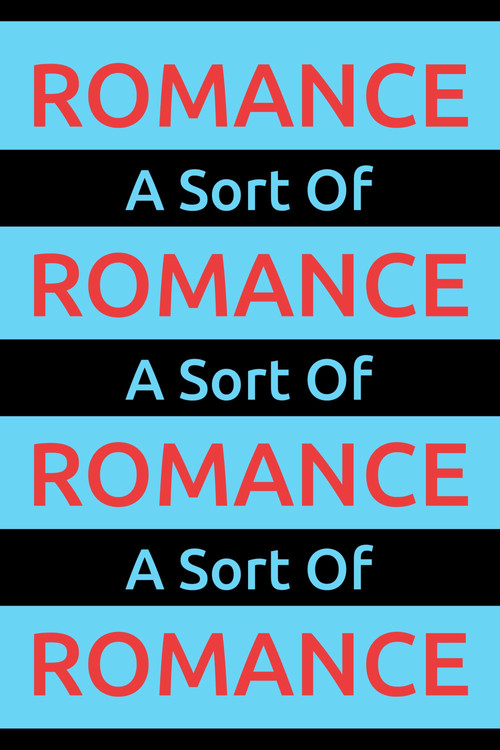 A Sort Of Romance