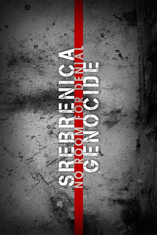 Srebrenica Genocide: No Room for Denial