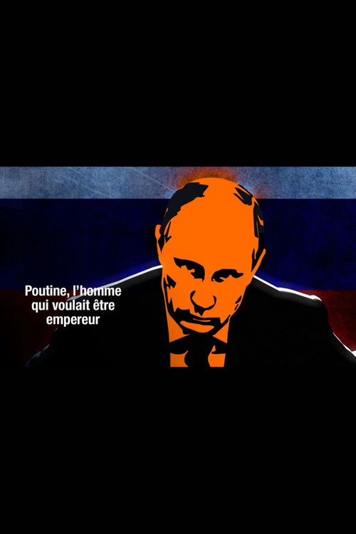 Putin, the Man Who Wanted to be Emperor