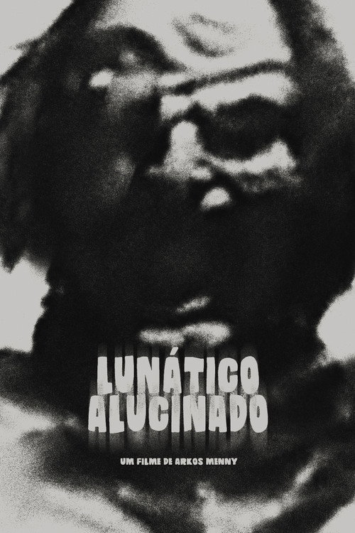 Lunático Alucinado