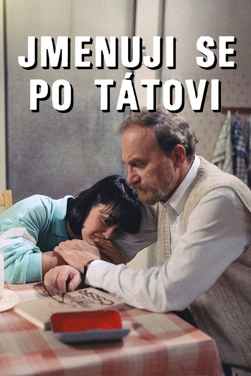 Jmenuji se po tátovi