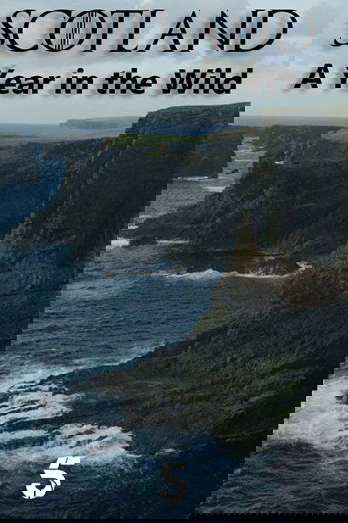 Scotland: A Year In The Wild