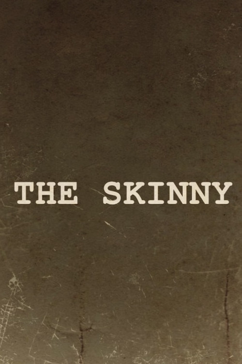 The Skinny