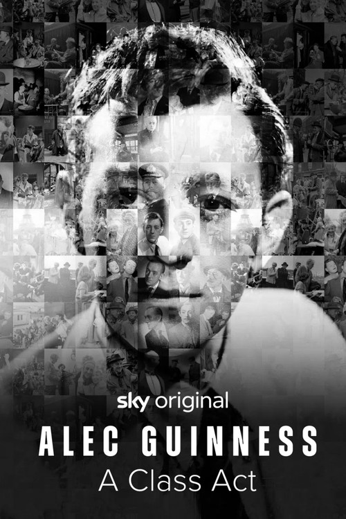 Alec Guinness: A Class Act
