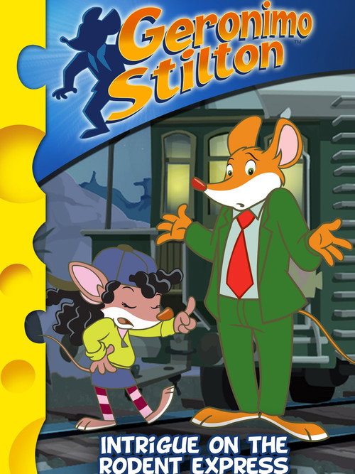 Geronimo Stilton : Intrigue on the Rodent Express