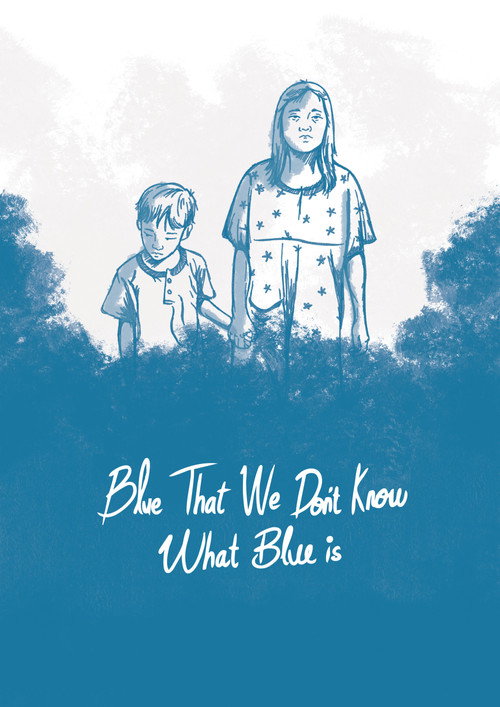 Blue, That We Don't Know What Blue Is