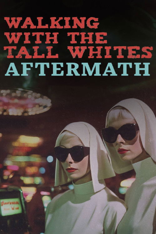 Walking with the Tall Whites: Aftermath