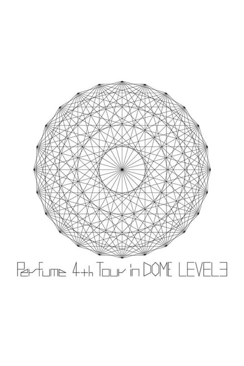 Perfume 4th Tour In Dome Level 3