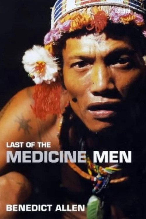 Last of the Medicine Men