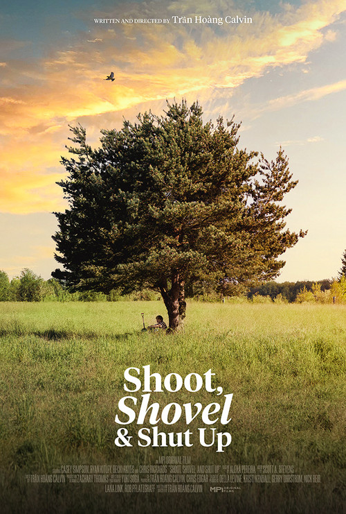 Shoot, Shovel and Shut Up