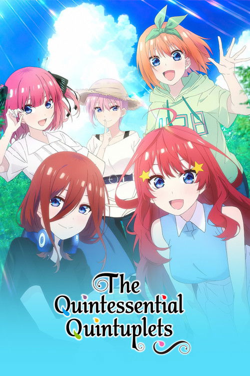The Quintessential Quintuplets∽