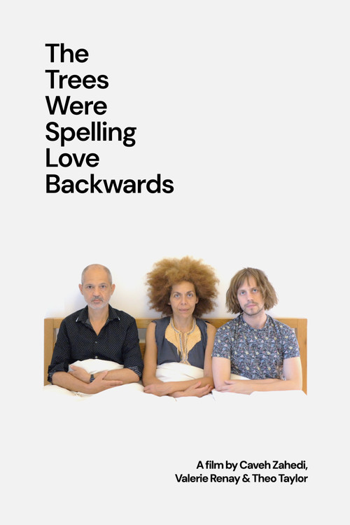 The Trees Were Spelling Love Backwards