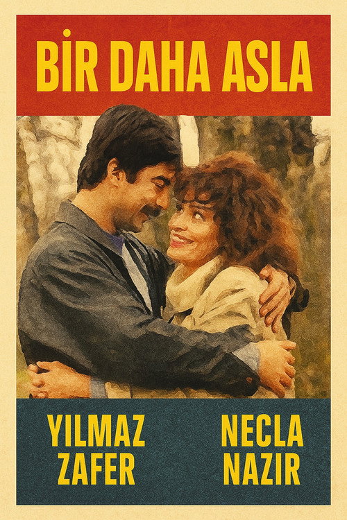 Bir Daha Asla