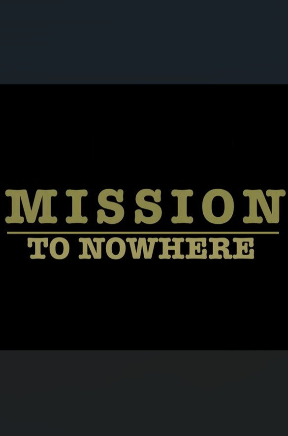 Mission to Nowhere
