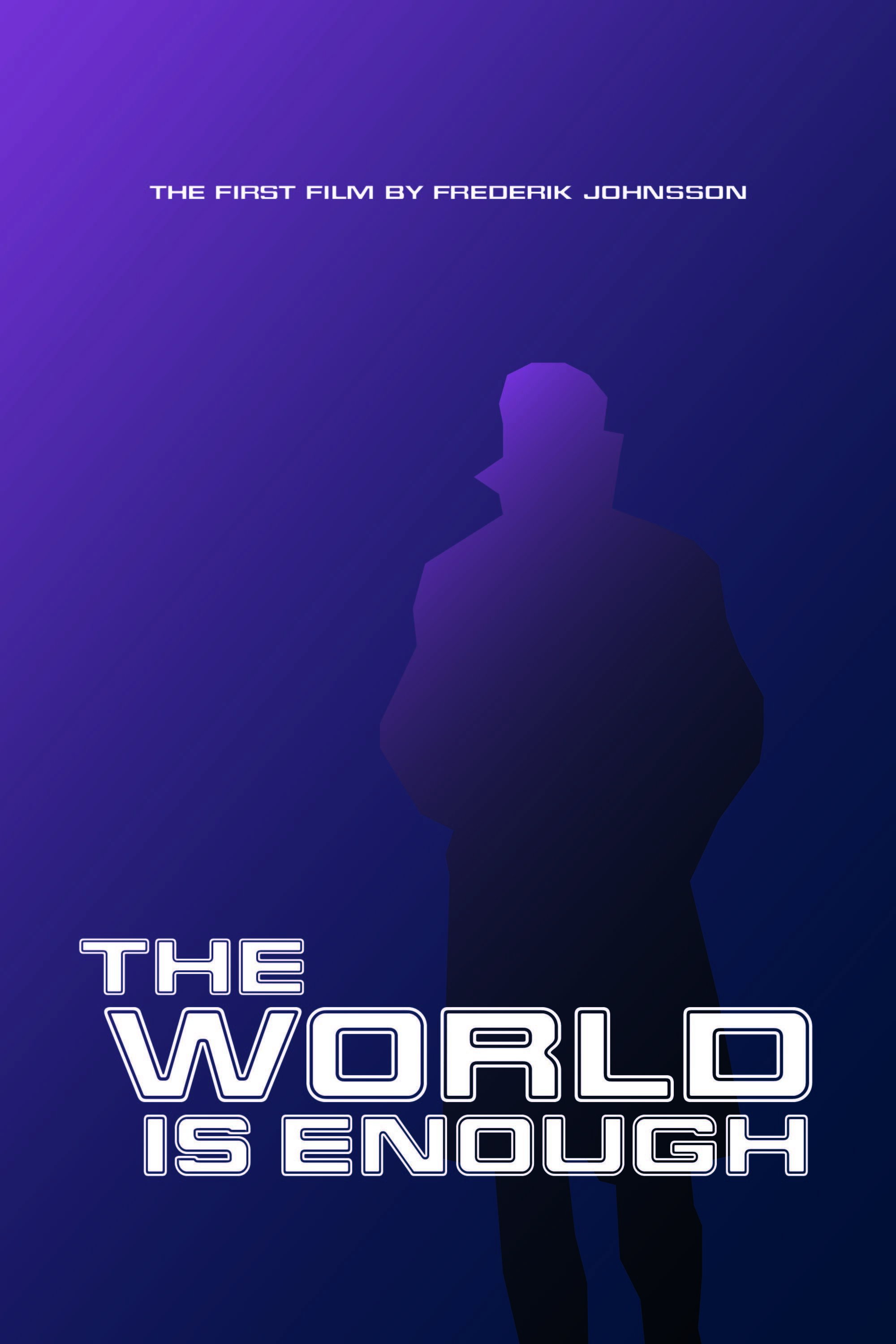 The World Is Enough