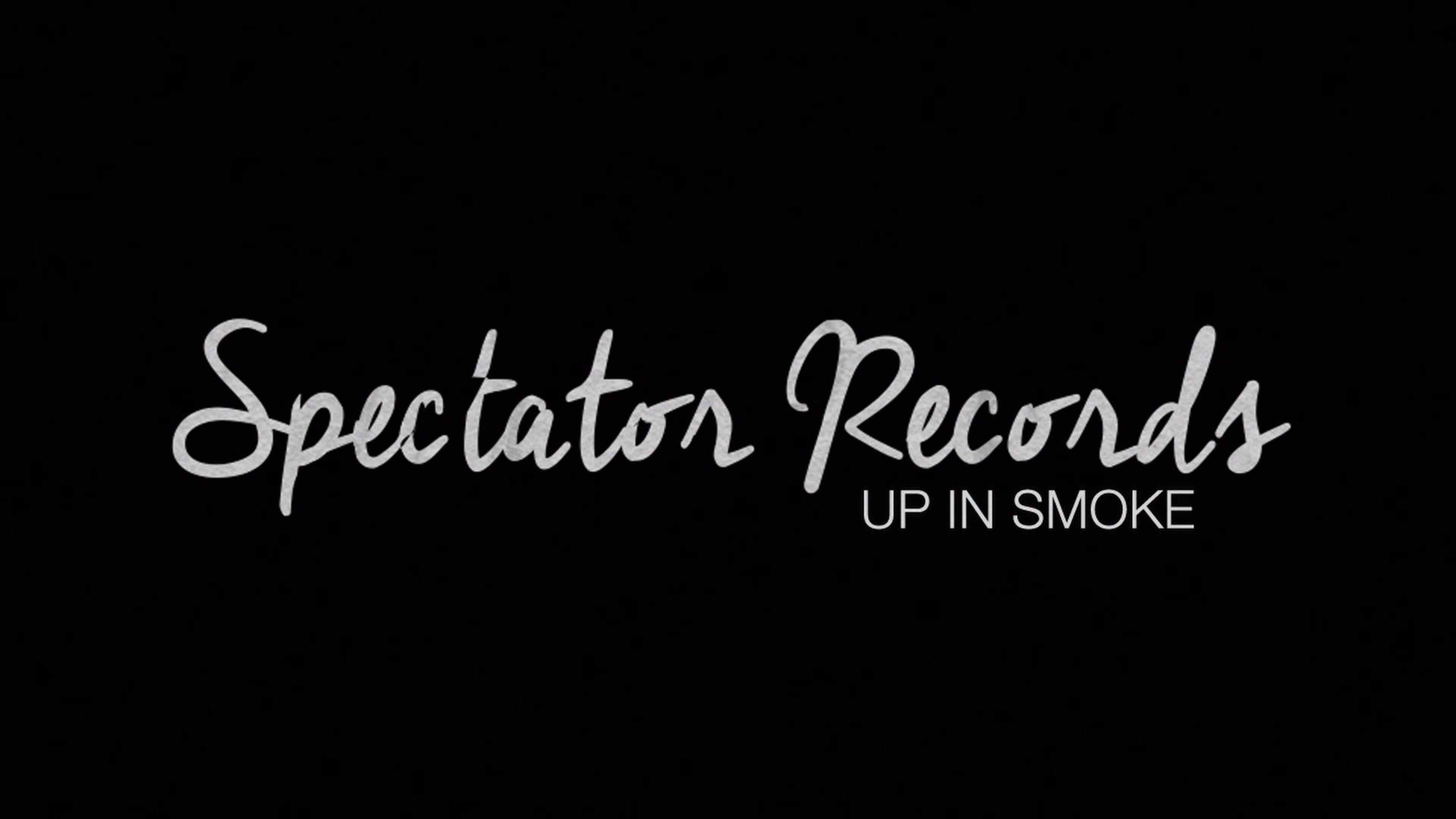 Spectator Records - Up in Smoke